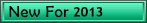 New for 2013